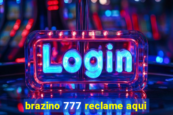 brazino 777 reclame aqui